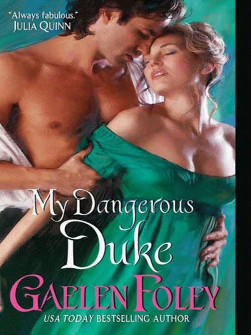 Title details for My Dangerous Duke by Gaelen Foley - Wait list
